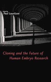 bokomslag Cloning and the Future of Human Embryo Research