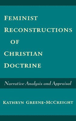 bokomslag Feminist Reconstructions of Christian Doctrine