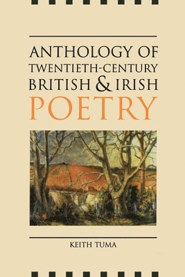 Tuma, Tuma - Anthology of Twentieth-Century British and Irish Poetry, Häftad