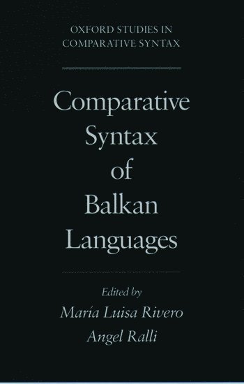 Comparative Syntax of the Balkan Languages 1