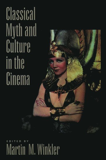 bokomslag Classical Myth and Culture in the Cinema