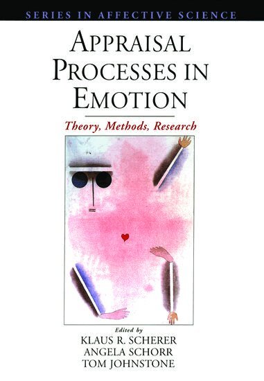 Klaus R. Scherer, Angela Schorr, K. Scherer, A. Schorr, T. Johnstone - Appraisal Processes in Emotion, Inbunden