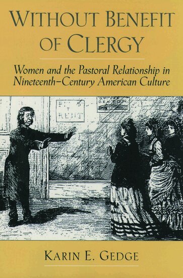 Karin E. Gedge, Harry S. Stout - Without Benefit of Clergy, Inbunden