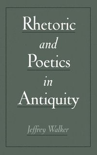 bokomslag Rhetoric and poetics in antiquity