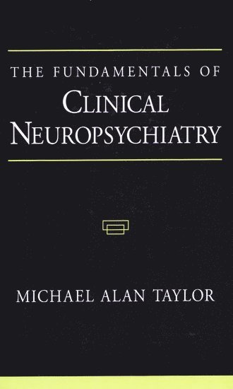 bokomslag The Fundamentals of Clinical Neuropsychiatry