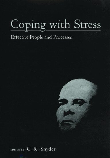 C. R. Snyder - Coping with Stress, Inbunden