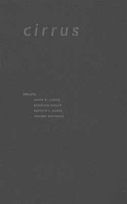 David K. Lynch, Kenneth Sassen, David O'C. Starr, Graeme Stephens, University of Utah) Sassen, Kenneth (Department of Meteorology, Department of Meteorology, NASA Goddard Space Flight Center) Starr, David O'C. (, Colorado State University) Stephens, Graeme (Department of Atmospheric Science, Department of Atmospheric Science, David E. Starr - Cirrus, Inbunden