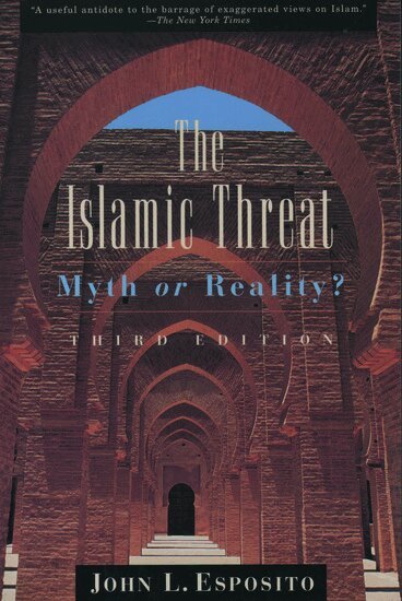 John L. Esposito - The Islamic Threat, Häftad