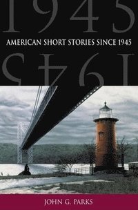 bokomslag American Short Stories since 1945