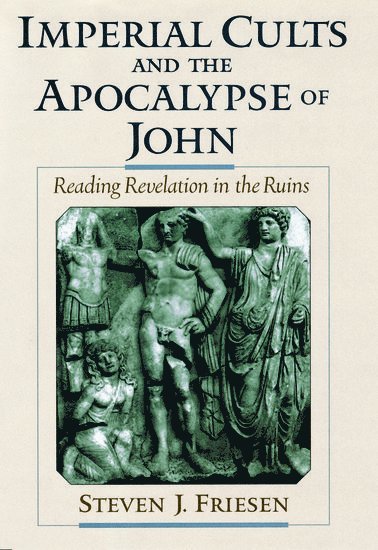 bokomslag Imperial Cults and the Apocalypse of John