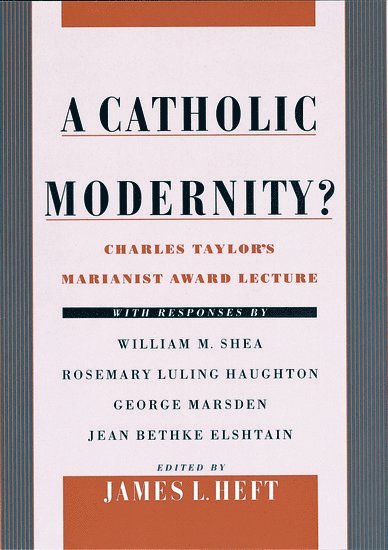 A Catholic Modernity? 1