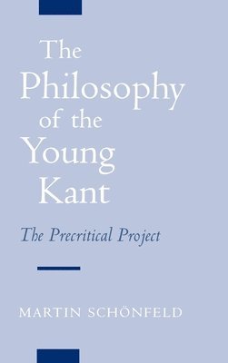 bokomslag The Philosophy of the Young Kant