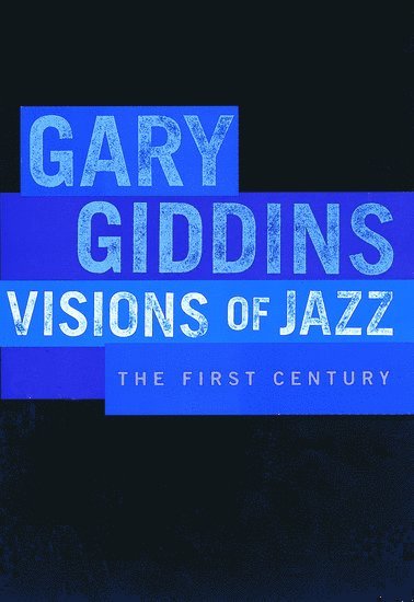 bokomslag Visions of Jazz: The First Century