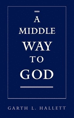 A Middle Way to God 1