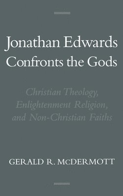 bokomslag Jonathan Edwards Confronts the Gods