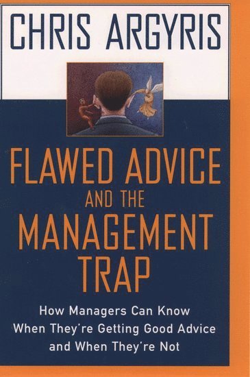 bokomslag Flawed Advice and the Management Trap