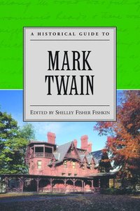 bokomslag A Historical Guide to Mark Twain