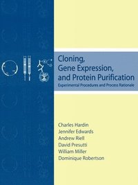 bokomslag Cloning, Gene Expression and Protein Purification