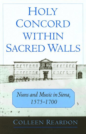 Colleen Reardon - Holy Concord within Sacred Walls, Inbunden