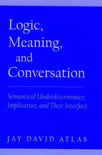 bokomslag Logic, Meaning, and Conversation