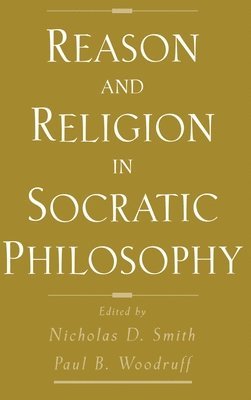 Reason and Religion in Socratic Philosophy 1