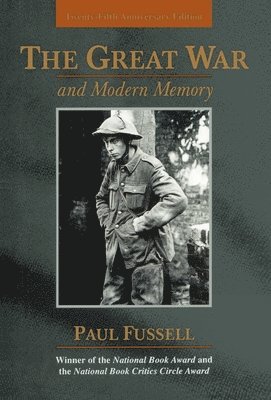 bokomslag The Great War and Modern Memory