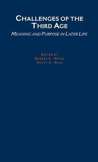 bokomslag Challenges of the Third Age: Meaning and Purpose in Later Life
