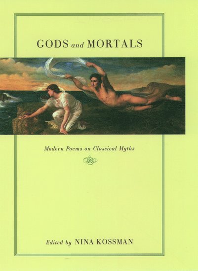 Nina Kossman, Nina Kossman - Gods and Mortals, Inbunden