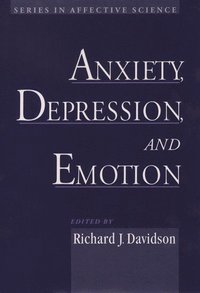 bokomslag Anxiety, Depression, and Emotion
