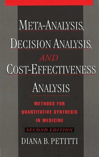 Diana B. Petitti - Meta-Analysis, Decision Analysis, and Cost-Effectiveness Analysis, Inbunden