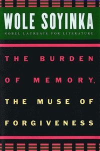 bokomslag Burden of Memory, the Muse of Forgiveness