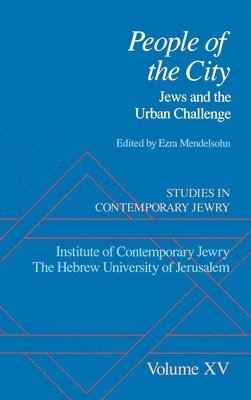 Studies in Contemporary Jewry: Volume XV: People of the City 1