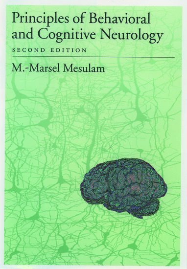 Principles of Behavioral and Cognitive Neurology 1