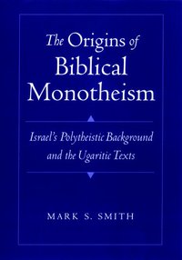 bokomslag The Origins of Biblical Monotheism