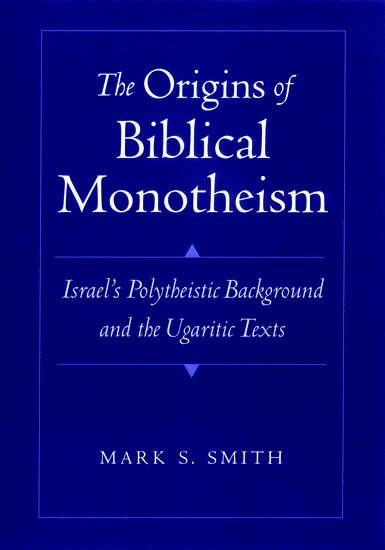 Origins of Biblical Monotheism 1