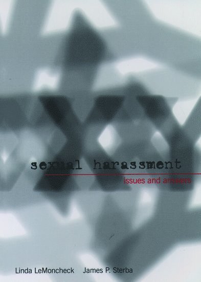 Sexual Harassment: Issues and Answers 1