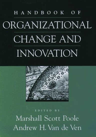 POOLE, Marshall Scott Poole, Andrew H. Van de Ven - Handbook of Organizational Change and Innovation, Inbunden