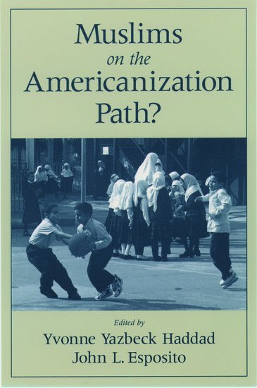 bokomslag Muslims on the Americanization Path?