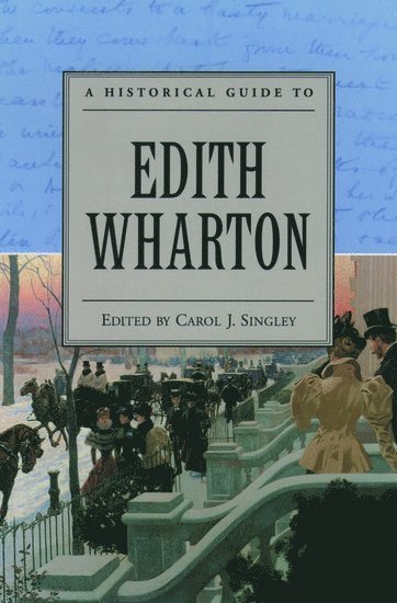 A Historical Guide to Edith Wharton 1