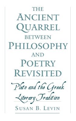 bokomslag Ancient Quarrel Between Philosophy and Poetry Revisited