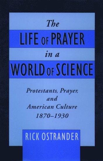 bokomslag Life of Prayer in a World of Science