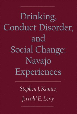 Drinking, Conduct Disorder, and Social Change 1