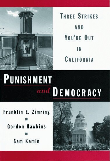 Franklin E. Zimring, Gordon Hawkins, Sam Kamin - Punishment and Democracy, Inbunden