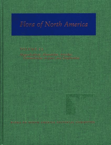 Flora of North America: Volume 22: Magnoliophyta: Alismatidae, Arecidae, Commelinidae(in part), and Zingiberidae 1