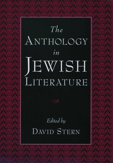 David Stern - The Anthology in Jewish Literature, Inbunden