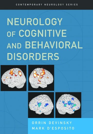 Orrin Devinsky, Mark D'Esposito - Neurology of Cognitive and Behavioral Disorders, Inbunden