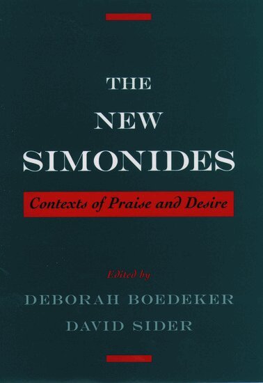 Deborah Boedeker, David Sider - The New Simonides, Inbunden