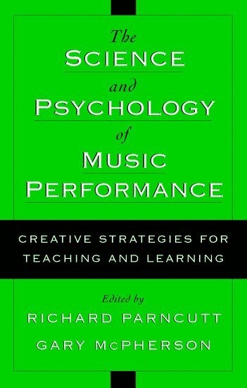 bokomslag The Science and Psychology of Music Performance