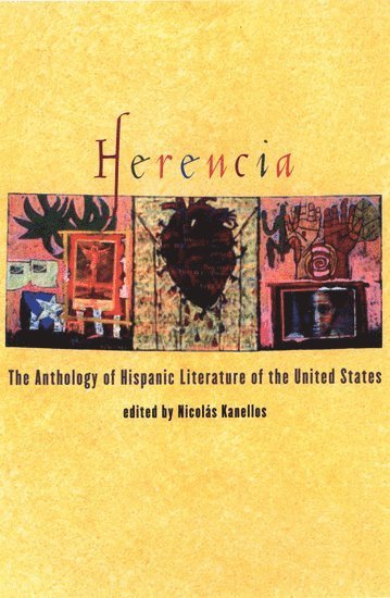 Kenya Dworkin y. Mendez, Alejandra Balestra, Kenya Dworkin y Mendez, Nicolas Kanellos, University of Houston) Kanellos, Nicolas (Brown Foundation Professor of Hispanic Literature, Brown Foundation Professor of Hispanic Literature - Herencia, Inbunden