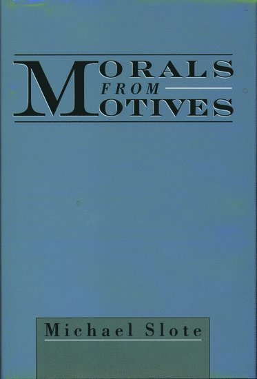 Morals from Motives 1
